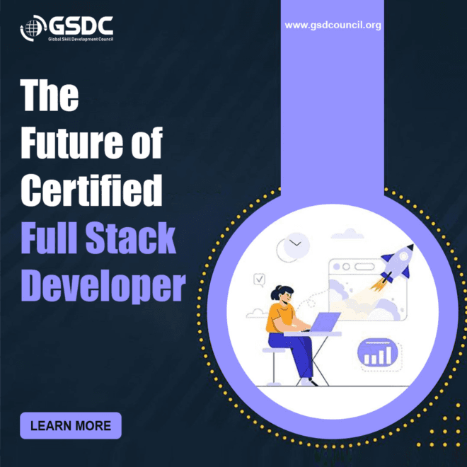 The Future of Certified Full Stack Developer