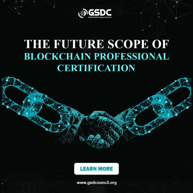 The Future Scope of  Blockchain Professional Certification