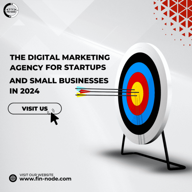 The Digital Marketing Agency for Startups and Small Businesses in 2024