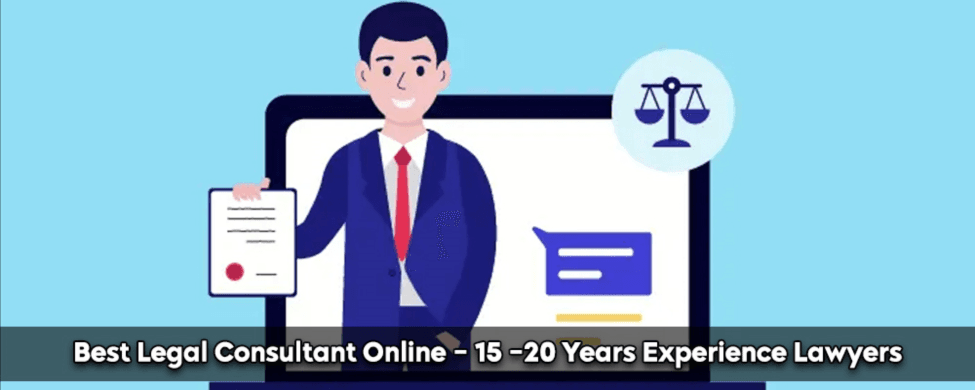 Best Legal Consultant Online - 15 -20 Years Experienced Lawyers