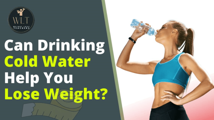 Can Drinking Cold Water Help You Lose Weight?