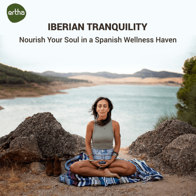 Iberian Tranquility: Nourish Your Soul in a Spanish Wellness Haven