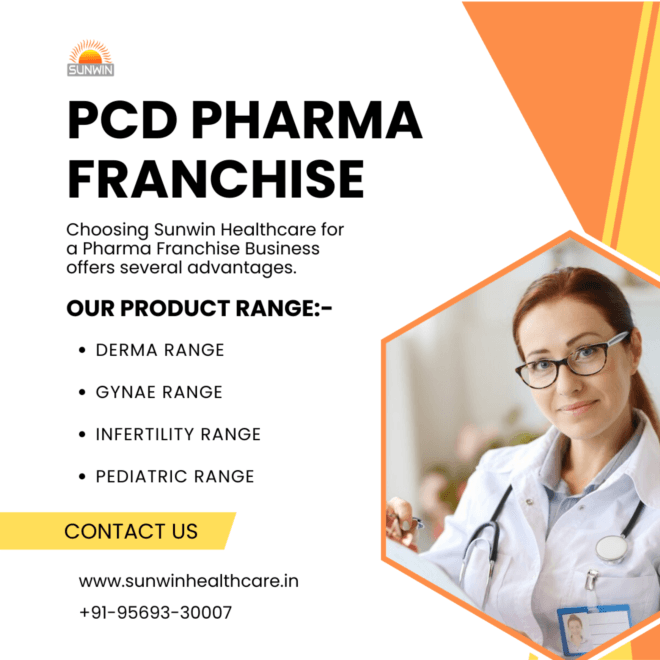 Why choose Sunwin healthcare for PCD Pharma Franchise Business?