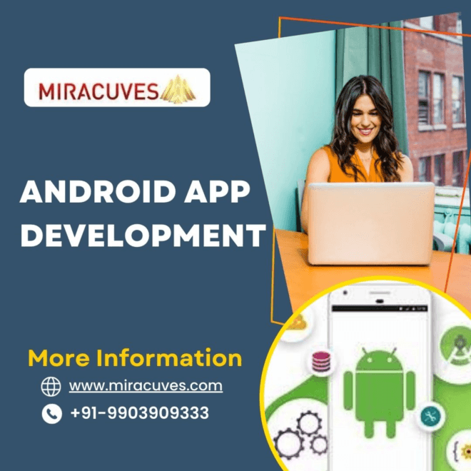 Premier Android App Development with MiraCuves