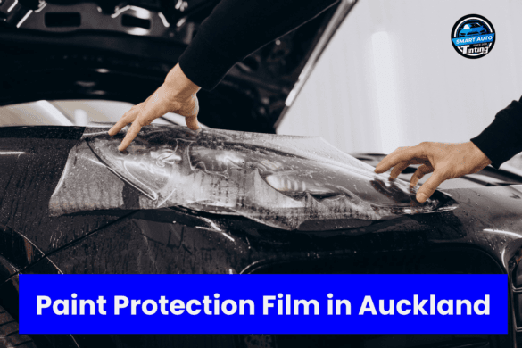 Top Notch PPF Service in Auckland | Smart Auto Tinting