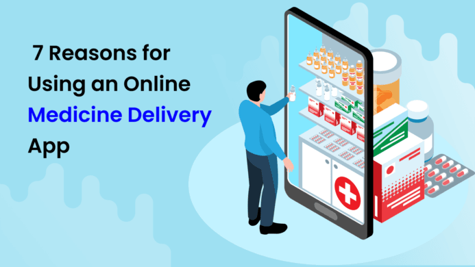7 Reasons for Using an Online Medicine Delivery App