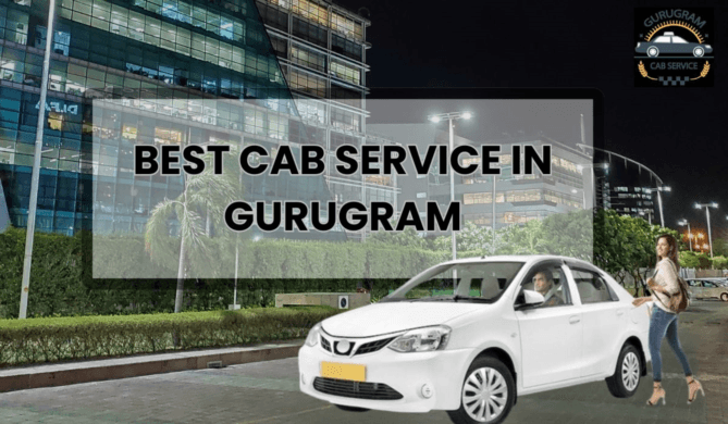 Gurugram Cab Service: Your Trusted Partner for Cab Service in Gurugram