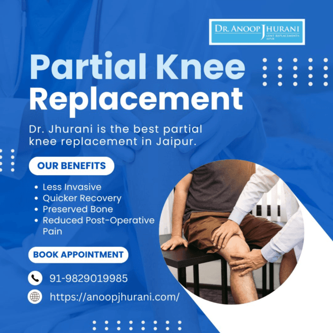 Partial Knee Replacement: A Less Invasive Option for Knee Pain Relief
